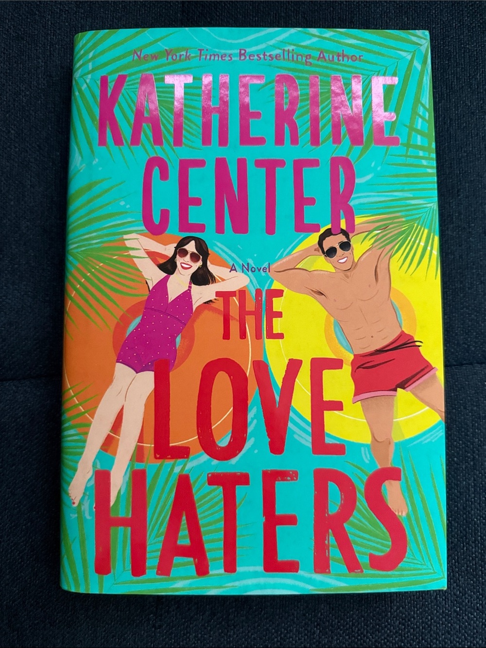 Katherine Center - The Love Haters book